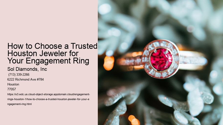 How to Choose a Trusted Houston Jeweler for Your Engagement Ring
