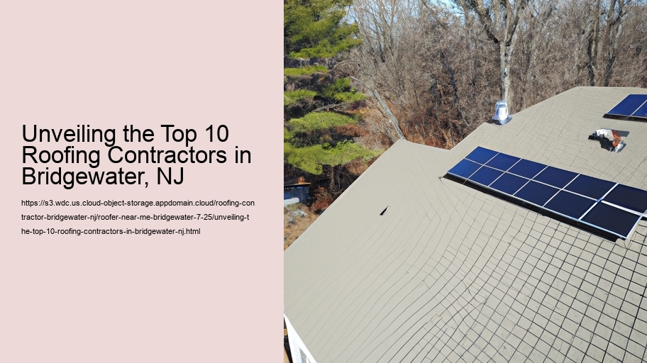 Unveiling the Top 10 Roofing Contractors in Bridgewater, NJ