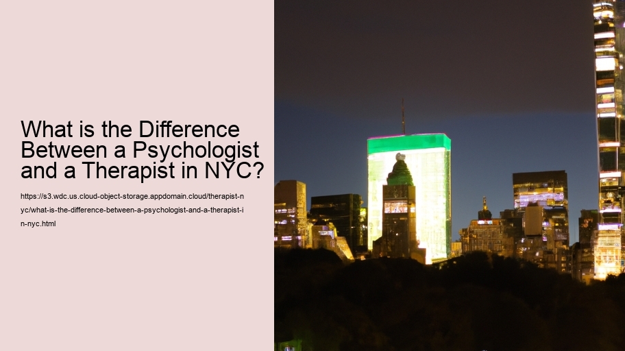 What is the Difference Between a Psychologist and a Therapist in NYC?