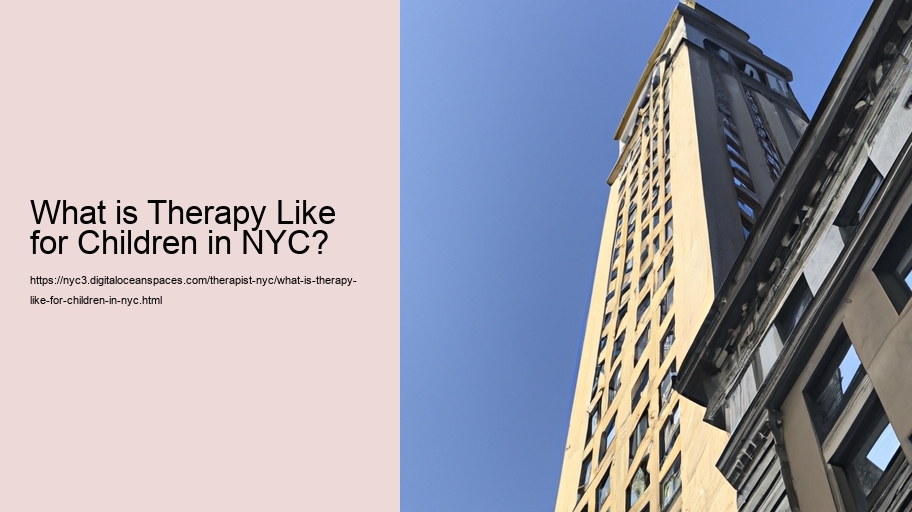 What is Therapy Like for Children in NYC?